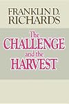 The challenge and the harvest