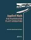 Applied Math for Wastewater Plant Operators