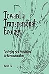 Toward A Transpersonal Ecology - Warwick Fox