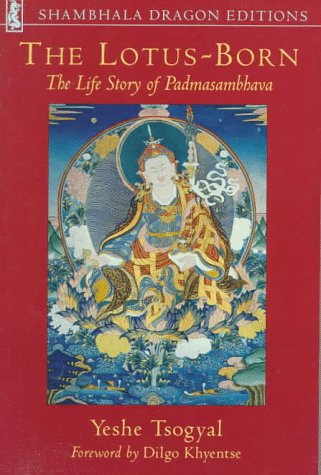 Lotus-Born, The. The Life and Story of Padmasambhava