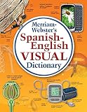 Merriamwebsters Spanishenglish Visual Dictionary Newest Edition Flexi Paperback English And Spanish Edition