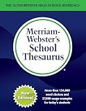 Merriamwebsters School Thesaurus Newest Edition The Authoritative High School Thesaurus