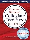 Merriam-Webster's Collegiate Dictionary: Eleventh Edition