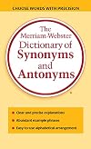 The Merriam-Webster Dictionary of Synonyms and Antonyms