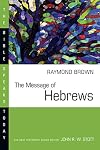 The Message of Hebrews: Christ Above All