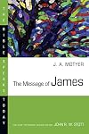 The Message of James (Bible Speaks Today)