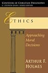 Ethics: Approaching Moral Decisions