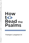 How to Read the Psalms