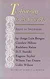 TESTIMONY TO THE INVISIBLE: ESSAYS ON SWEDENBORG