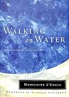 Walking on Water : Reflections on faith and art