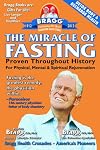 The Miracle of Fasting: Proven Throughout History for Physical, Mental, & Spiritual Rejuvenation