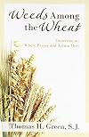 Weeds Among the Wheat