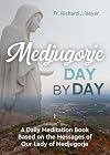 Medjugorje Day by Day: A Daily Meditation Book Based on the Messages of Our Lady of Medjugorje
