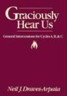 Graciously Hear Us : General Intercessions for Cycles A, B, & C