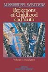 Mississippi Writers: Reflections of Childhood and Youth, Volume II: Nonfiction