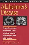 Understanding Alzheimer's Disease (Understanding Health and Sickness Series)