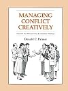Managing Conflict Creatively: A Guide for Missionaries and Christian Workers