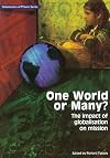 One World Or Many*: The Impact of Globalisation on Mission (Globalization of Mission)