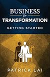 Business for Transformation: Getting Started