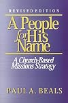 A People for His Name: A Church-Based Missions Strategy