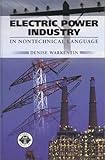 Electric Power Industry In Nontechnical Language Pennwell Nontechnical