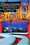 The Petroleum Industry: A Nontechnical Guide