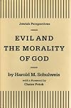 Evil and the Morality of God (Jewish Perspectives)