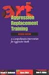 Aggression Replacement Training: A Comprehensive Intervention for Aggressive Youth
