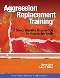 Aggression Replacement Training A Comprehensive Intervention For Aggressive Youth