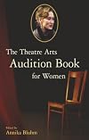 The Theatre Arts Audition Book for Women