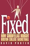 Fixed: How Goodfellas Bought Boston College Basketball