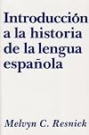 Introduccion a la historia de la lengua espanola