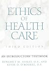 Ethics of Health Care: An Introductory Textbook