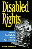 Disabled Rights American Disability Policy And The Fight For Equality