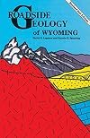 Roadside Geology of Wyoming