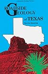 Roadside Geology of Texas