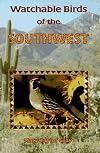 Watchable Birds of the Southwest