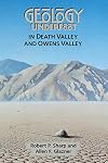 Geology Underfoot in Death Valley and Owens Valley