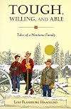 Tough, Willing, and Able: Tales of a Montana Family