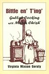 Bittle en' T'ing': Gullah Cooking With Maum Chrish'