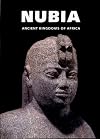 Nubia: Ancient Kingdoms of Africa