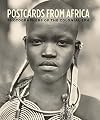Postcards from Africa: Photographers of the Colonial Era