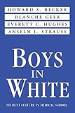 Boys In White Student Culture In Medical School