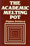 Academic Melting Pot: Catholics and Jews in American Higher Education
