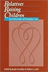 Relatives Raising Children: An Overview of Kinship Care