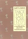 Tarot for Your Self - Mary K. Greer