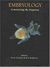 Embryology: Constructing the Organism