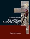 An Introduction To Behavioral Endocrinology