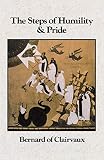 The Steps Of Humility And Pride Cistercian Fathers