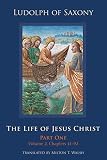 The Life Of Jesus Christ Part One Volume 2 Chapters 4192 Volume 282 Cistercian Studies